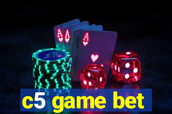 c5 game bet